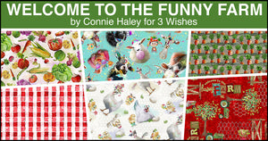 WELCOME TO THE FUNNY FARM 6 half yards